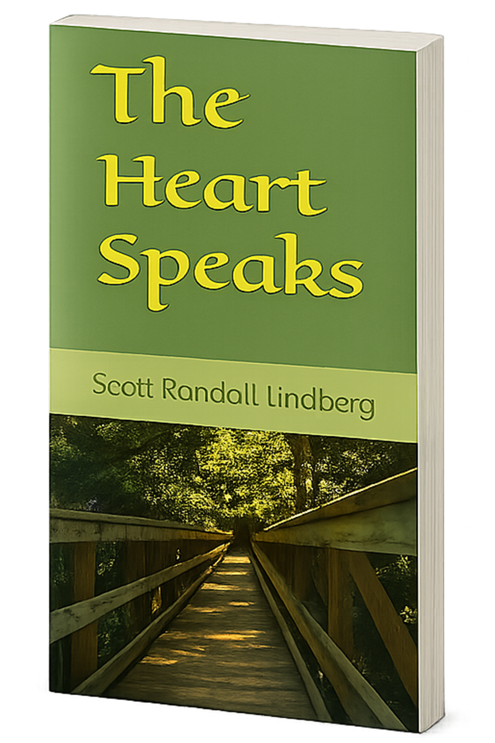 The Heart Speaks - Written by Scott Randall Lindberg